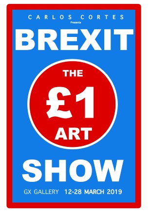Carlos Cortes BREXIT, THE £1 ART SHOW